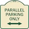 Signmission Parallel Parking Only with Bidirectional Arrow Heavy-Gauge Aluminum Architectural Sign A-DES-TG-1818-23506 - alternate 1